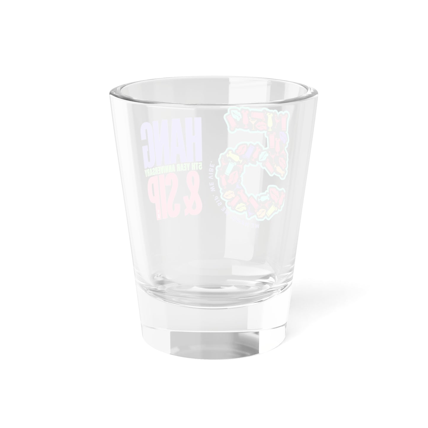 HNS 5th Year Anniversary Shot Glass